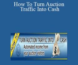Jim Cockrum – How To Turn Auction Traffic Into Cash
