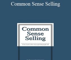 Jim Dunn & John Schumann – Common Sense Selling