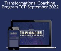 Jim Fortin – Transformational Coaching Program TCP September 2022