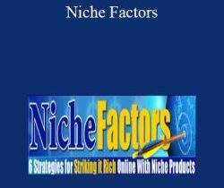 Jimmy D. Brown & Ryan Deiss – Niche Factors