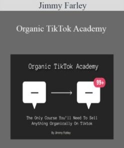 Jimmy Farley – Organic TikTok Academy