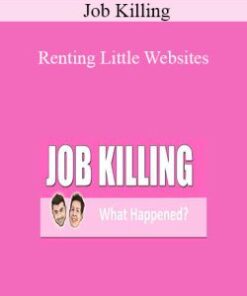 Job Killing – Renting Little Websites
