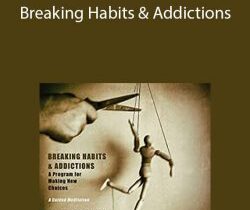 Joe Dispenza – Breaking Habits & Addictions