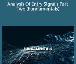 Joe Marwood – Analysis Of Entry Signals Part Two (Fundamentals)
