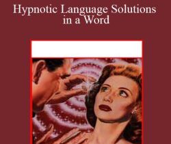John Burton – Hypnotic Language Solutions in a Word