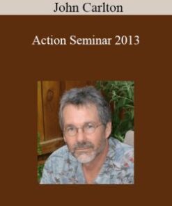 John Carlton – Action Seminar 2013