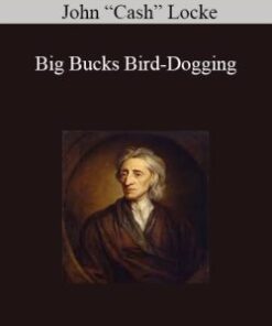 John “Cash” Locke – Big Bucks Bird-Dogging