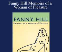 John Cleland – Fanny Hill Memoirs of a Woman of Pleasure