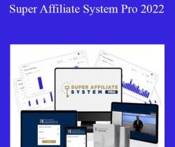 John Crestani – Super Affiliate System Pro 2022