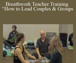 John Doe – Breathwork Teacher Training “How to Lead Couples & Groups