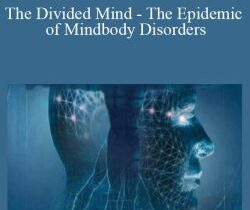 John E. Sarno – The Divided Mind – The Epidemic of Mindbody Disorders