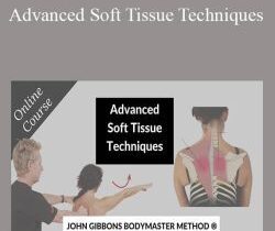 John Gibbons – Advanced Soft Tissue Techniques