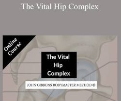 John Gibbons – The Vital Hip Complex