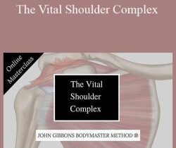 John Gibbons – The Vital Shoulder Complex