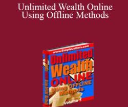 John Griffin – Unlimited Wealth Online Using Offline Methods