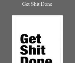 John La Tourrette – Get Shit Done