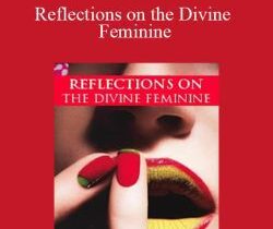 John Nash – Reflections on the Divine Feminine