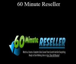 John Thornhill, Dave Nicholson – 60 Minute Reseller