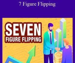 Jon Dykstra – 7 Figure Flipping