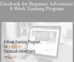 Jon Loomer – Facebook for Beginner Advertisers 4-Week Training Program