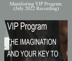 Joseph Alai – Manifesting VIP Program (July 2022 Recording)