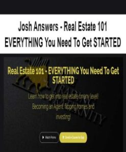 [Download Now] Josh Answers – Real Estate 101 – EVERYTHING You Need To Get STARTED