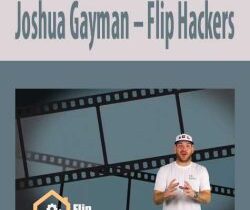 [Download Now] Joshua Gayman – Flip Hackers