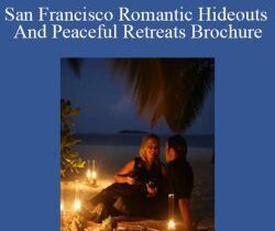 Joy of Life – San Francisco Romantic Hideouts And Peaceful Retreats Brochure