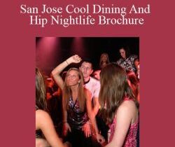 Joy of Life – San Jose Cool Dining And Hip Nightlife Brochure