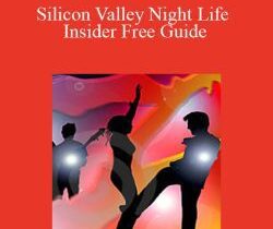Joy of Life – Silicon Valley Night Life Insider Free Guide