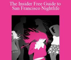 Joy of Life – The Insider Free Guide to San Francisco Nightlife