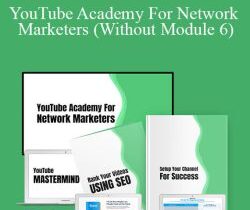 Julie Reynolds – YouTube Academy For Network Marketers (Without Module 6)