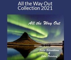 Julie Silverthorn & John Overdurf – All the Way Out Collection 2021