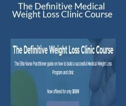 Justin Allan – The Definitive Medical Weight Loss Clinic Course