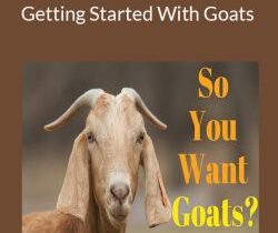 Justin & Kristin Duke – Getting Started With Goats