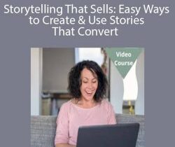 Karon Thackston – Storytelling That Sells: Easy Ways to Create & Use Stories That Convert