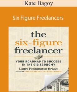 Kate Bagoy – Six Figure Freelancers