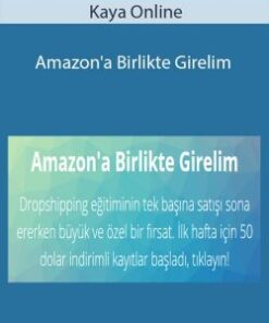 Kaya Online – Amazon’a Birlikte Girelim