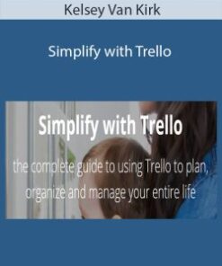 Kelsey Van Kirk – Simplify with Trello