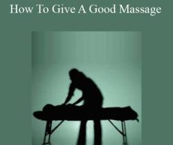 Ken Lingu – How To Give A Good Massage