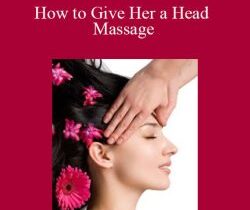 Ken Lingu – How to Give Her a Head Massage