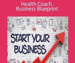 Kim Foster – Health Coach Business Blueprint