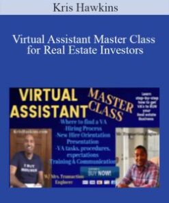 Kris Hawkins – Virtual Assistant Master Class for Real Estate Investors