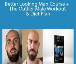 Kris Sturmey – Better Looking Man Course + The Outlier Male Workout & Diet Plan