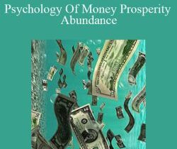 Kristine Hallbom – Psychology Of Money Prosperity Abundance