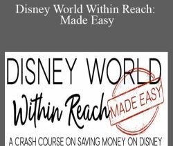 LJ Johnson – Disney World Within Reach: Made Easy