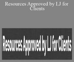 LJ Johnson – Resources Approved by LJ for Clients