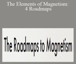 Lacy Phillips – The Elements of Magnetism: 4 Roadmaps