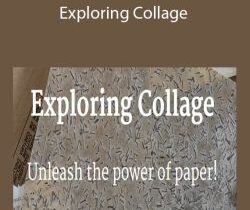 Laura Horn – Exploring Collage