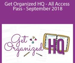 Laura Smith – Get Organized HQ – All Access Pass – September 2018